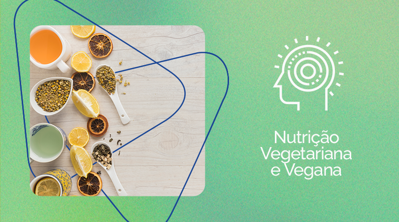 Nutrição Vegetariana e Vegana